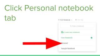 Click Personal notebook
tab
 