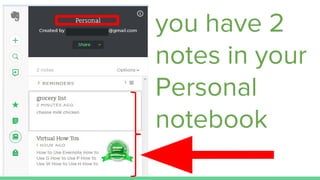 you have 2
notes in your
Personal
notebook
 