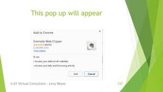 This pop up will appear
© A1 Virtual Consultant - Levy Reyes 157
 