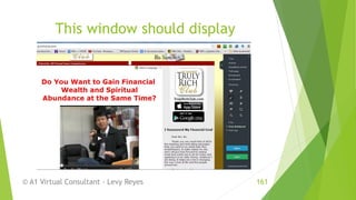 This window should display
© A1 Virtual Consultant - Levy Reyes 161
 