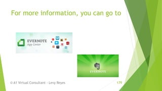 For more information, you can go to
© A1 Virtual Consultant - Levy Reyes 179
 