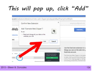 2015 – Eileen B. Gonzales 126
This will pop up, click “Add”
 