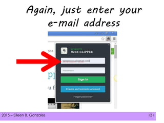 2015 – Eileen B. Gonzales 131
Again, just enter your
e-mail address
 