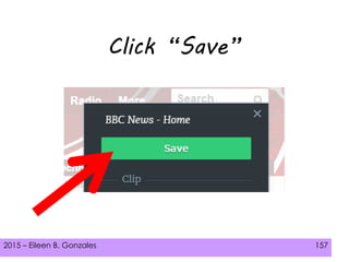 2015 – Eileen B. Gonzales 157
Click “Save”
 