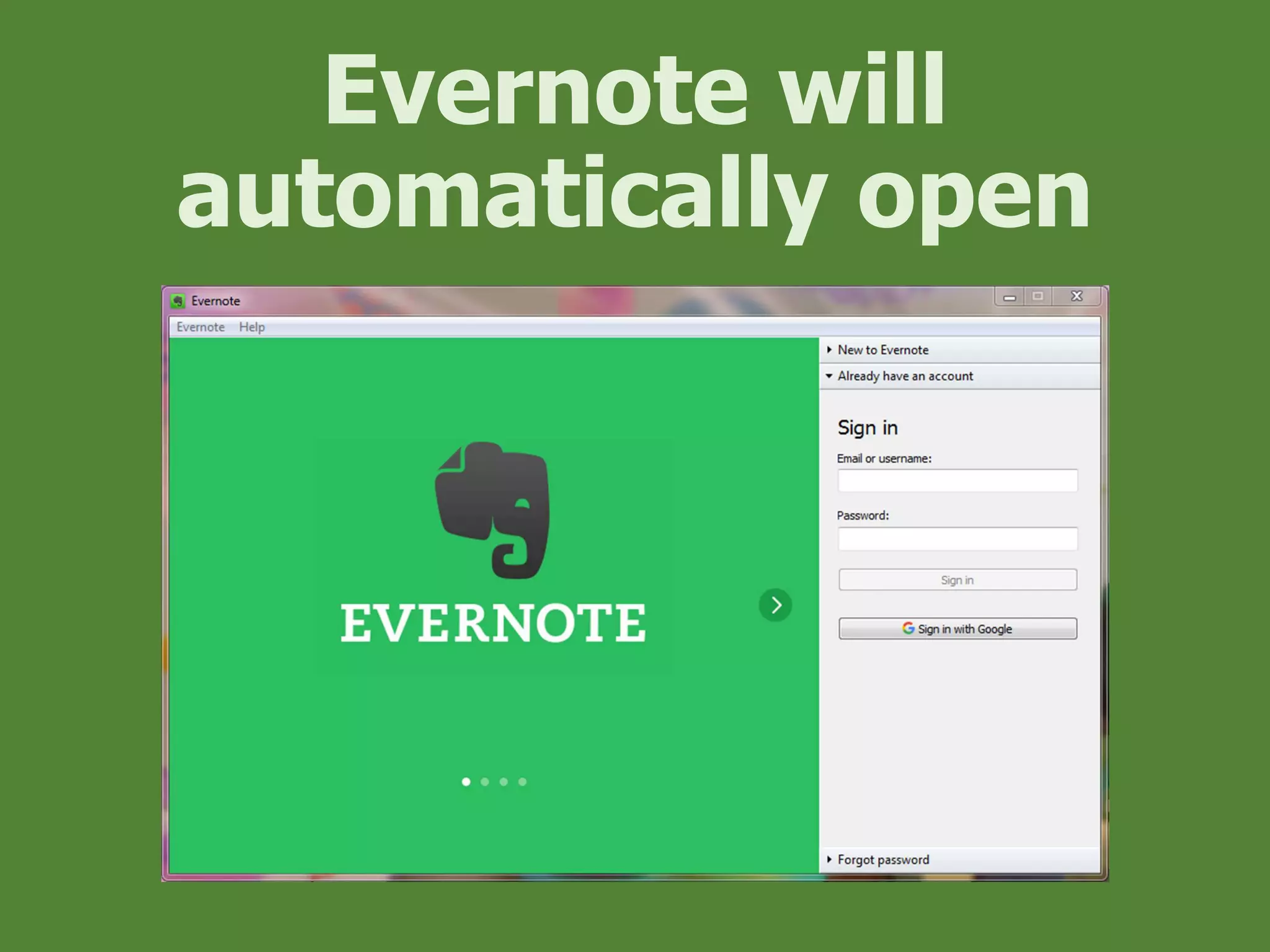 Evernote will
automatically open
 