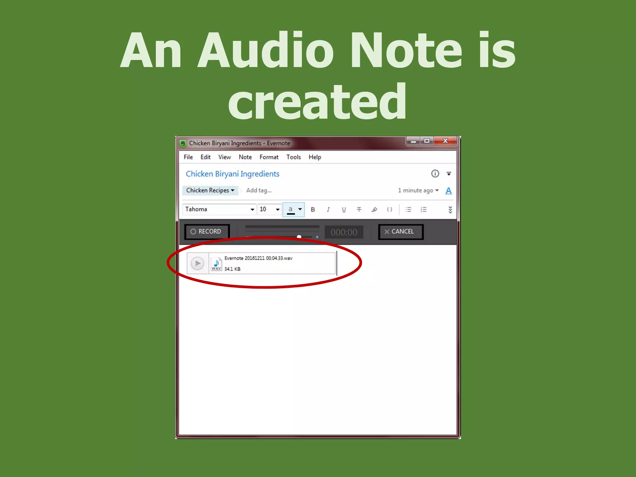 An Audio Note is
created
 
