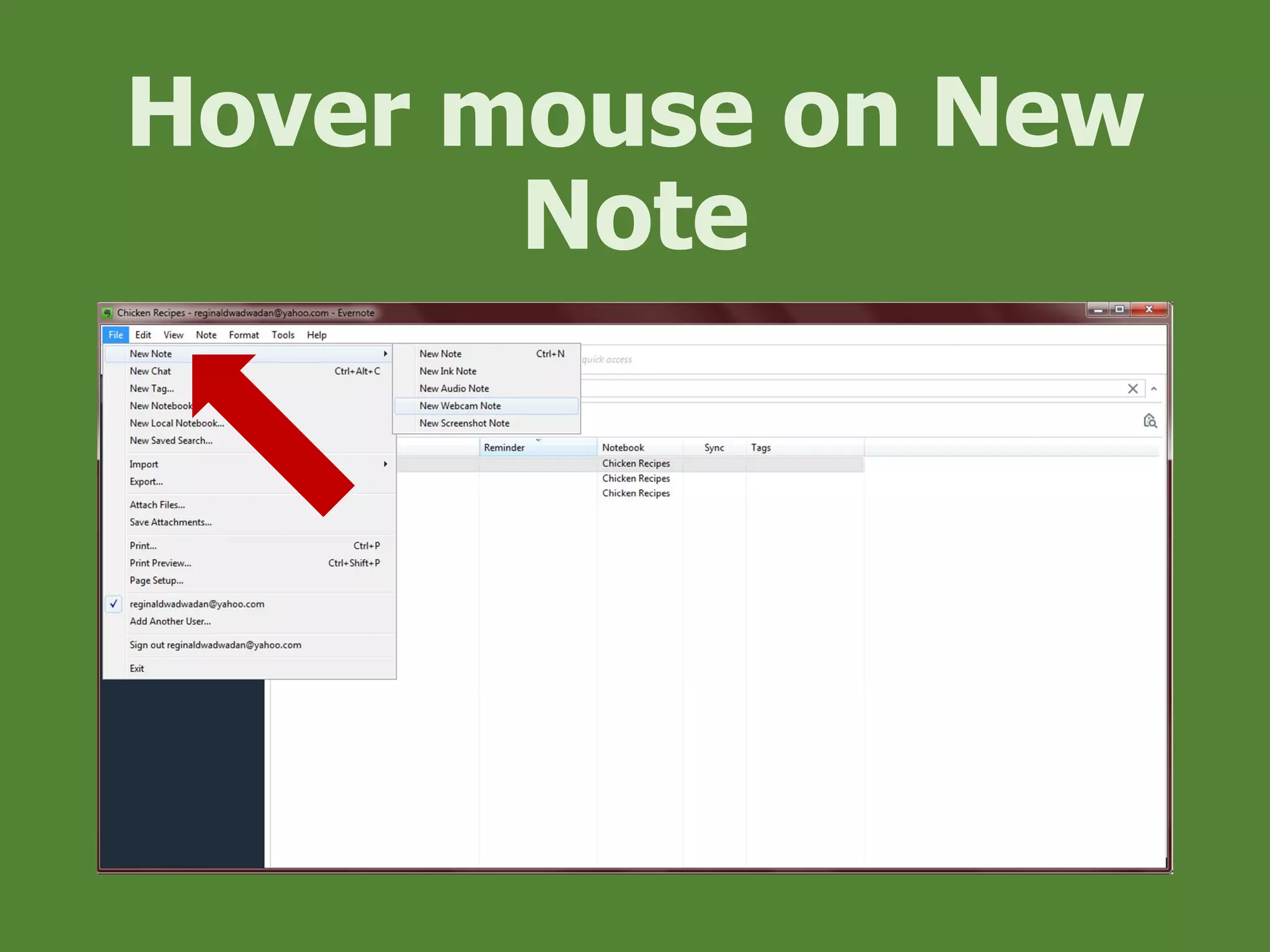 Hover mouse on New
Note
 