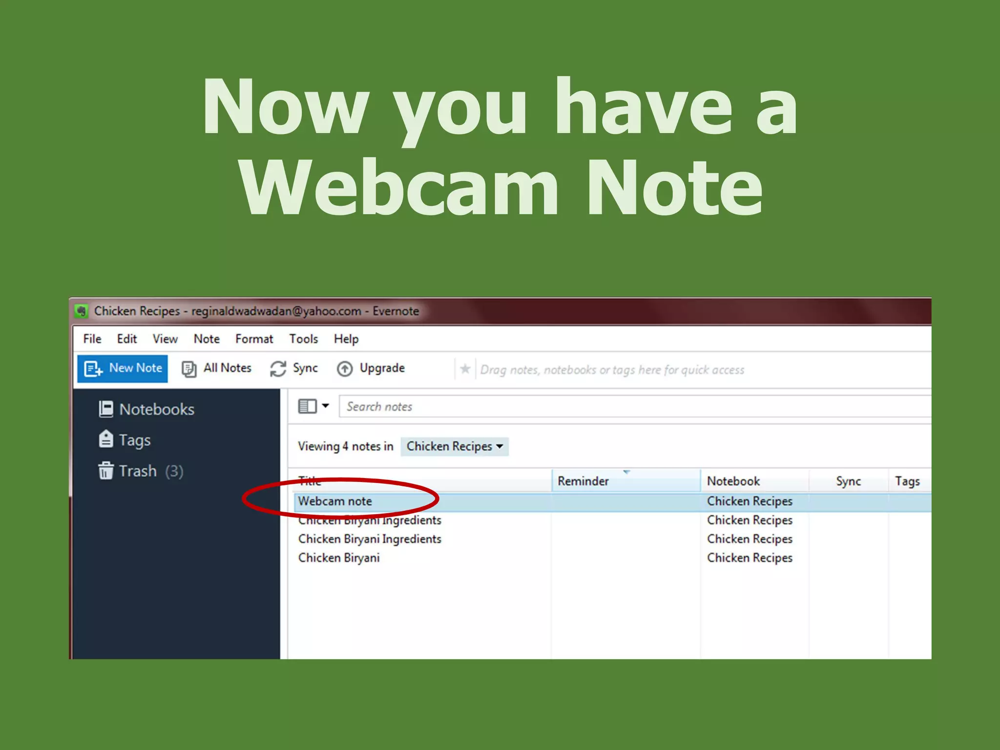 Now you have a
Webcam Note
 