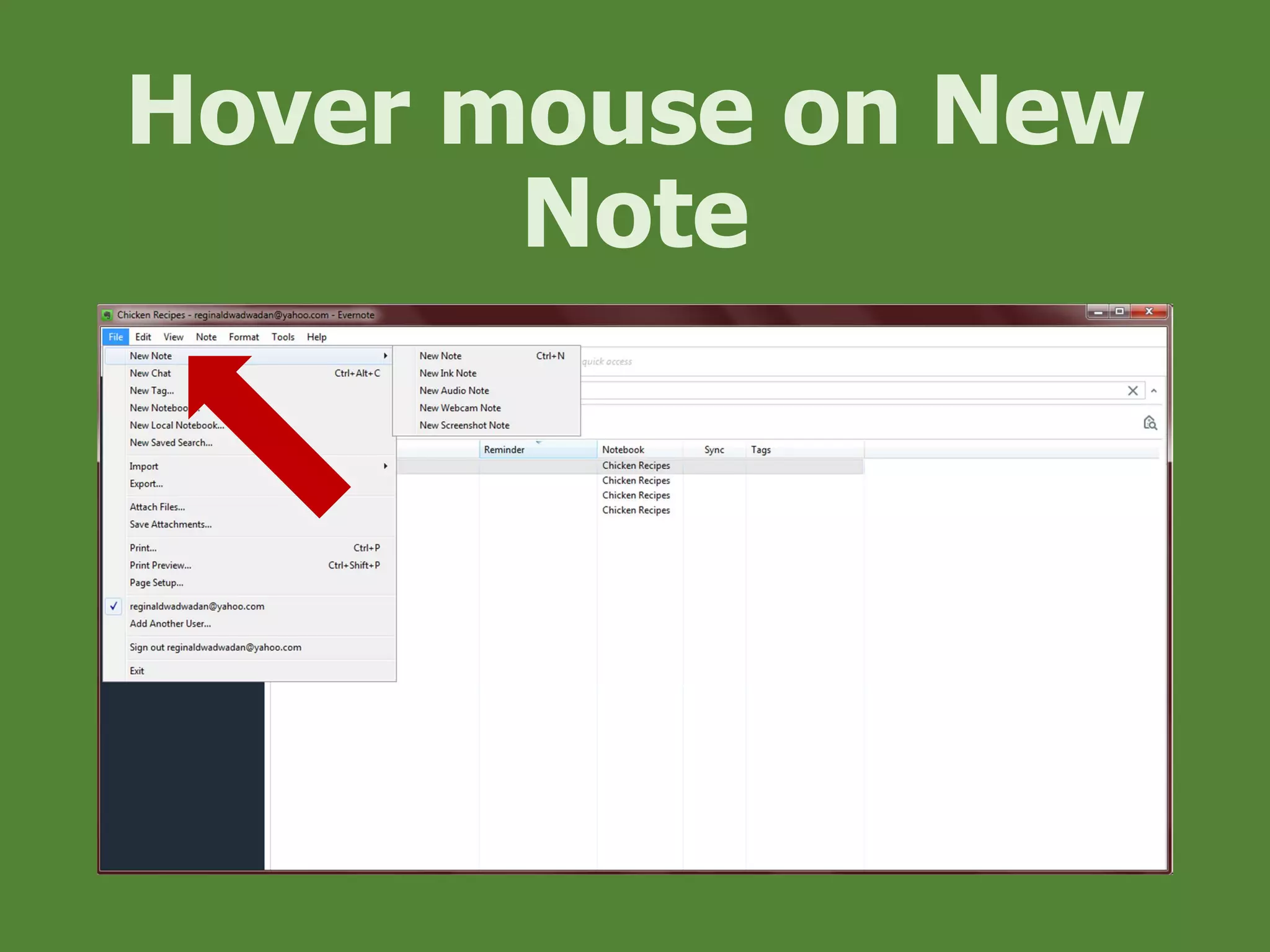 Hover mouse on New
Note
 