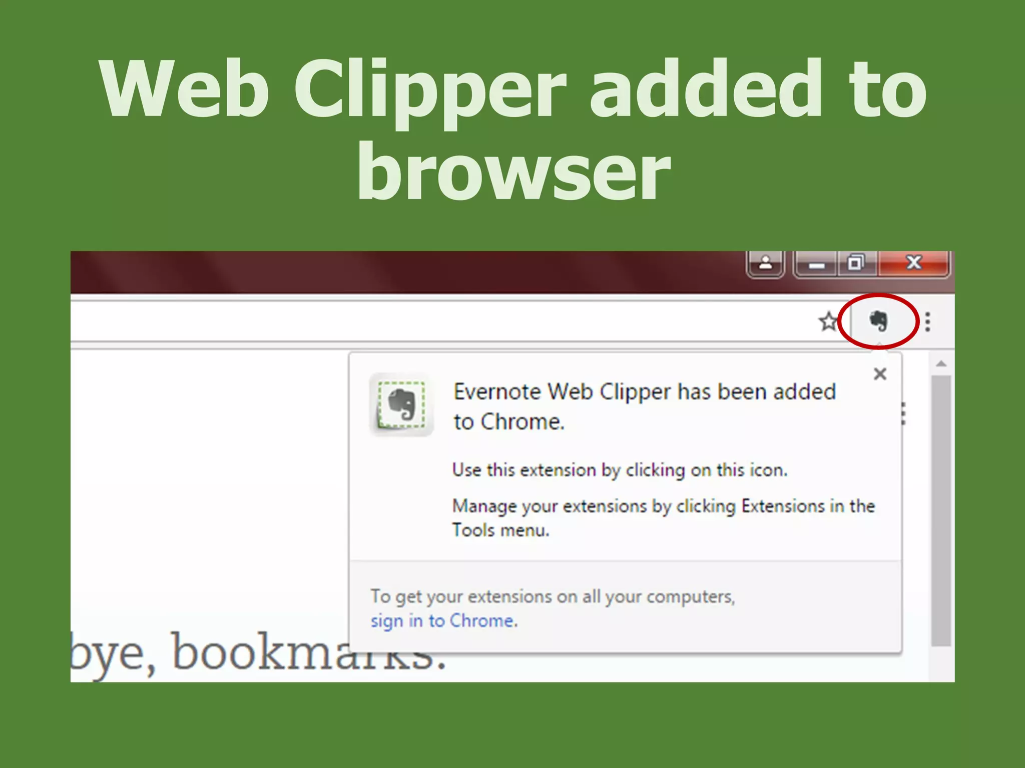 Web Clipper added to
browser
 