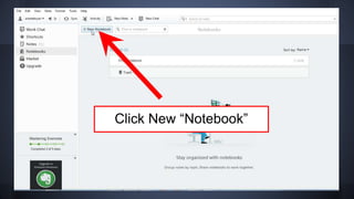 Click New “Notebook”
 