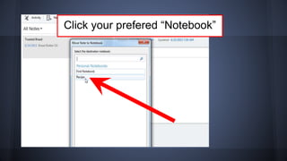 Click your prefered “Notebook”
 