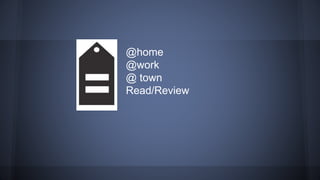 @home
@work
@ town
Read/Review
 