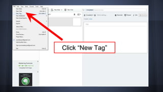 Click “New Tag”
 