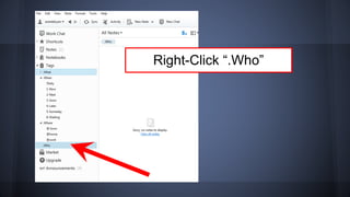Right-Click “.Who”
 