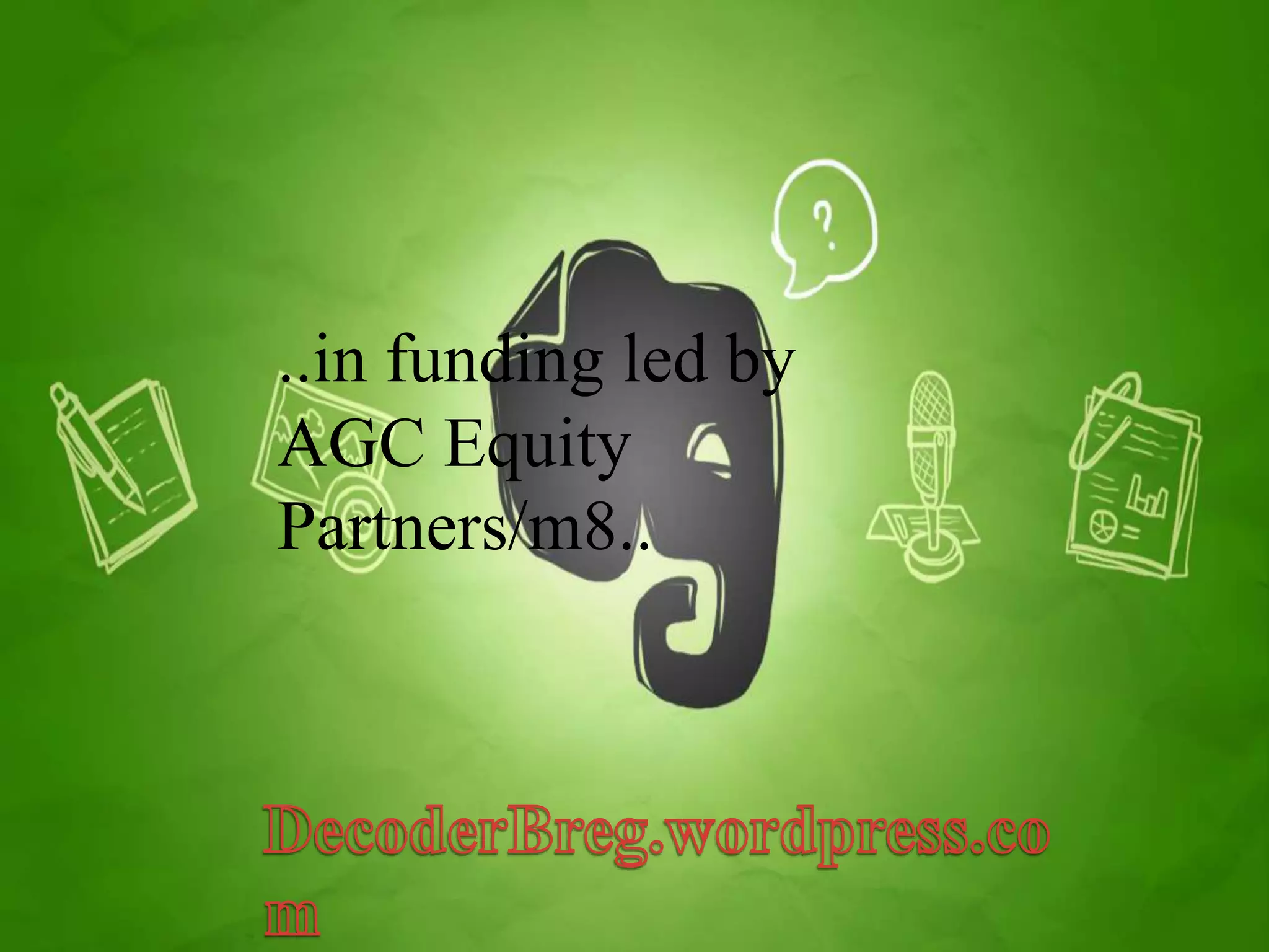 ..in funding led by 
AGC Equity 
Partners/m8.. 
 