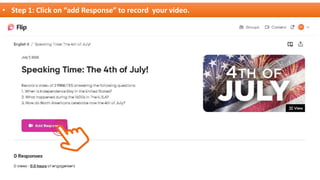 • Step 1: Click on “add Response” to record your video.
 