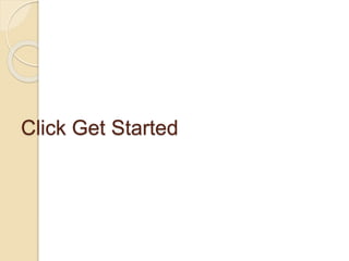 Click Get Started
 