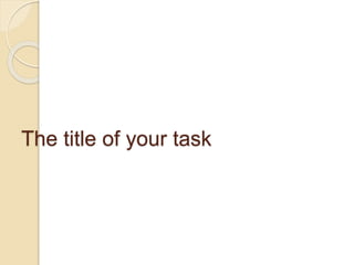 The title of your task
 