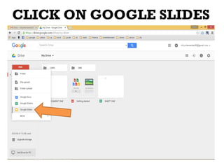 CLICK ON GOOGLE SLIDES
 