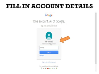 FILL IN ACCOUNT DETAILS
 
