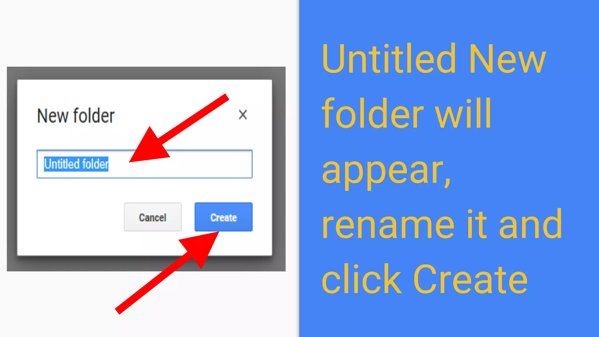 Untitled New
folder will
appear,
rename it and
click Create
 