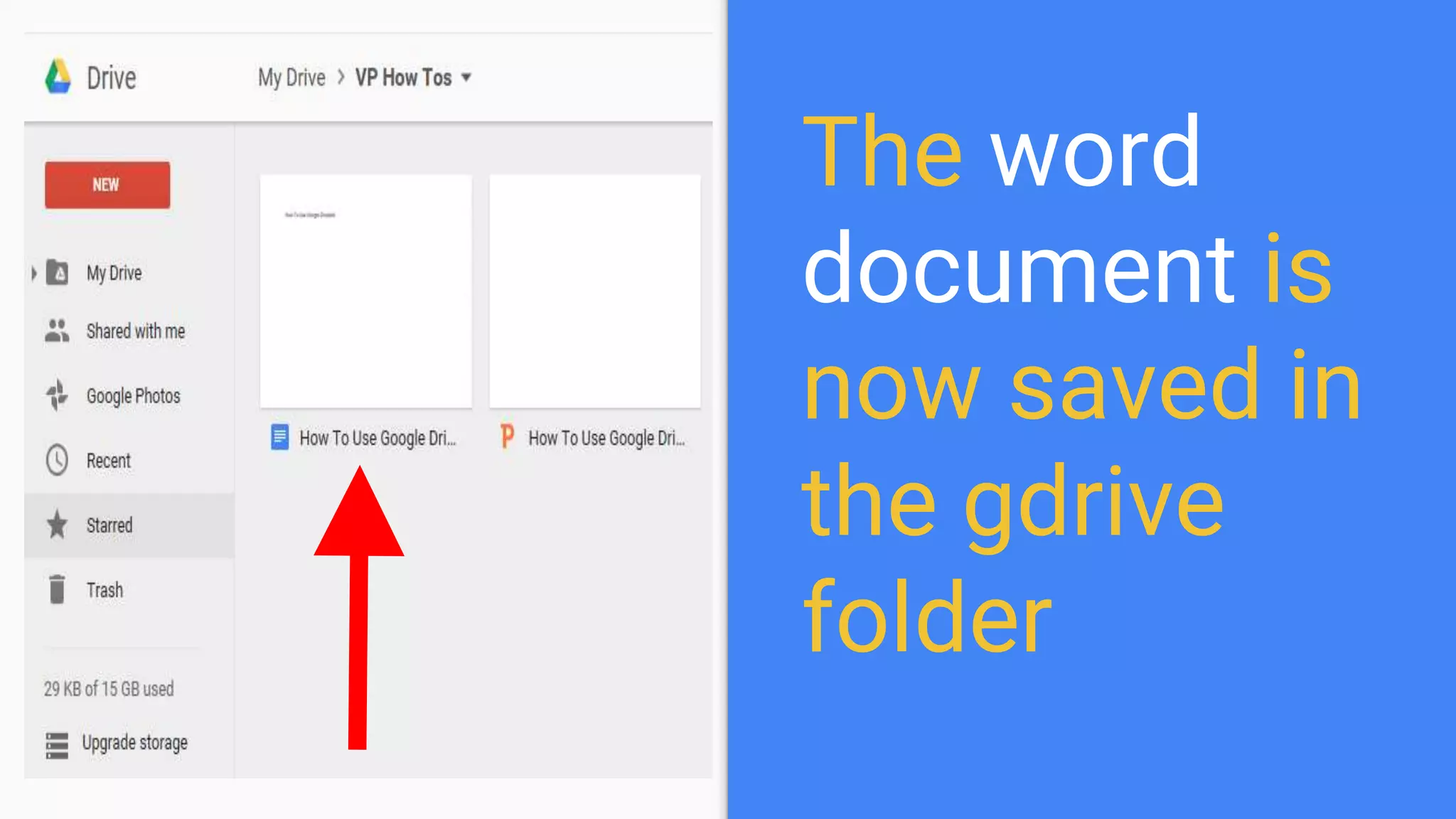 The word
document is
now saved in
the gdrive
folder
 
