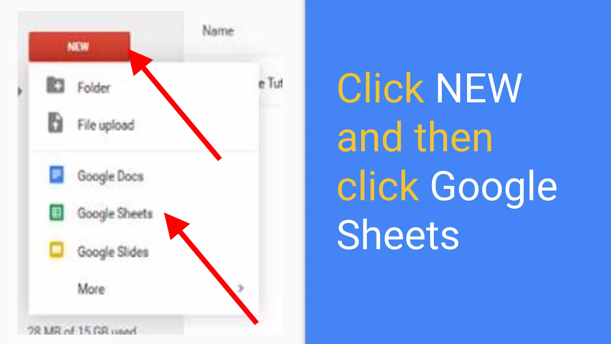 Click NEW
and then
click Google
Sheets
 