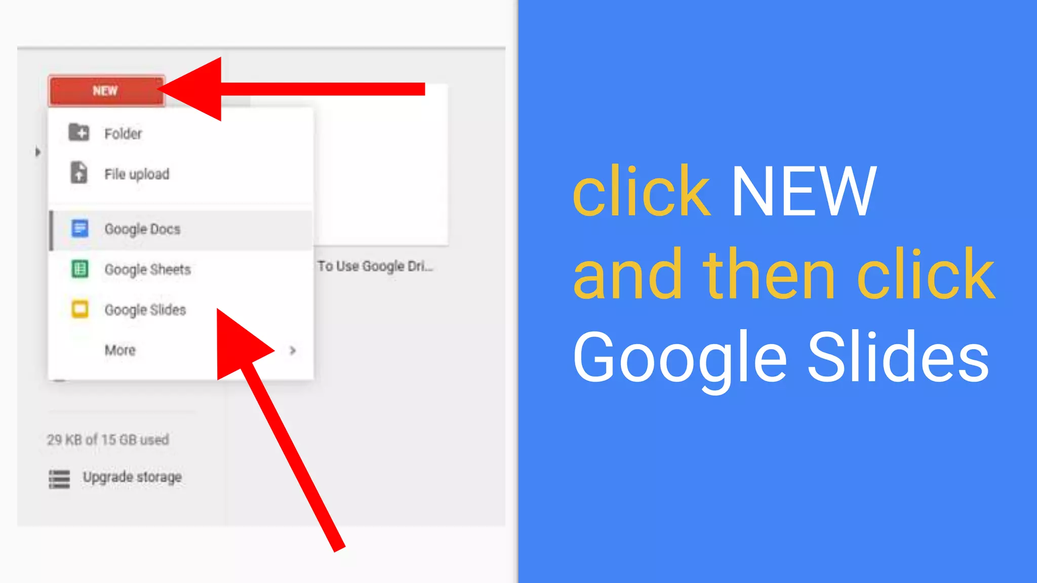 click NEW
and then click
Google Slides
 