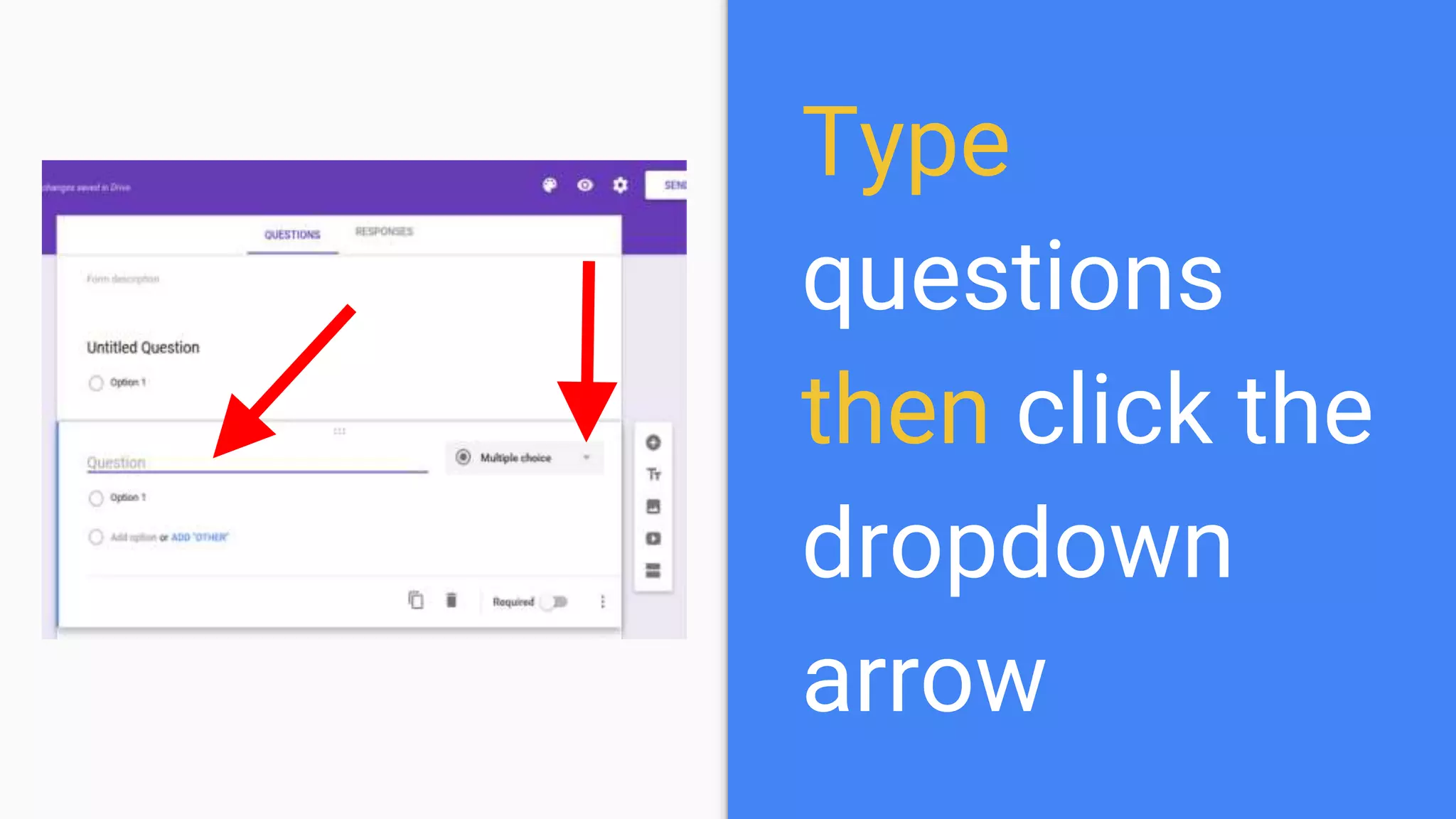 Type
questions
then click the
dropdown
arrow
 