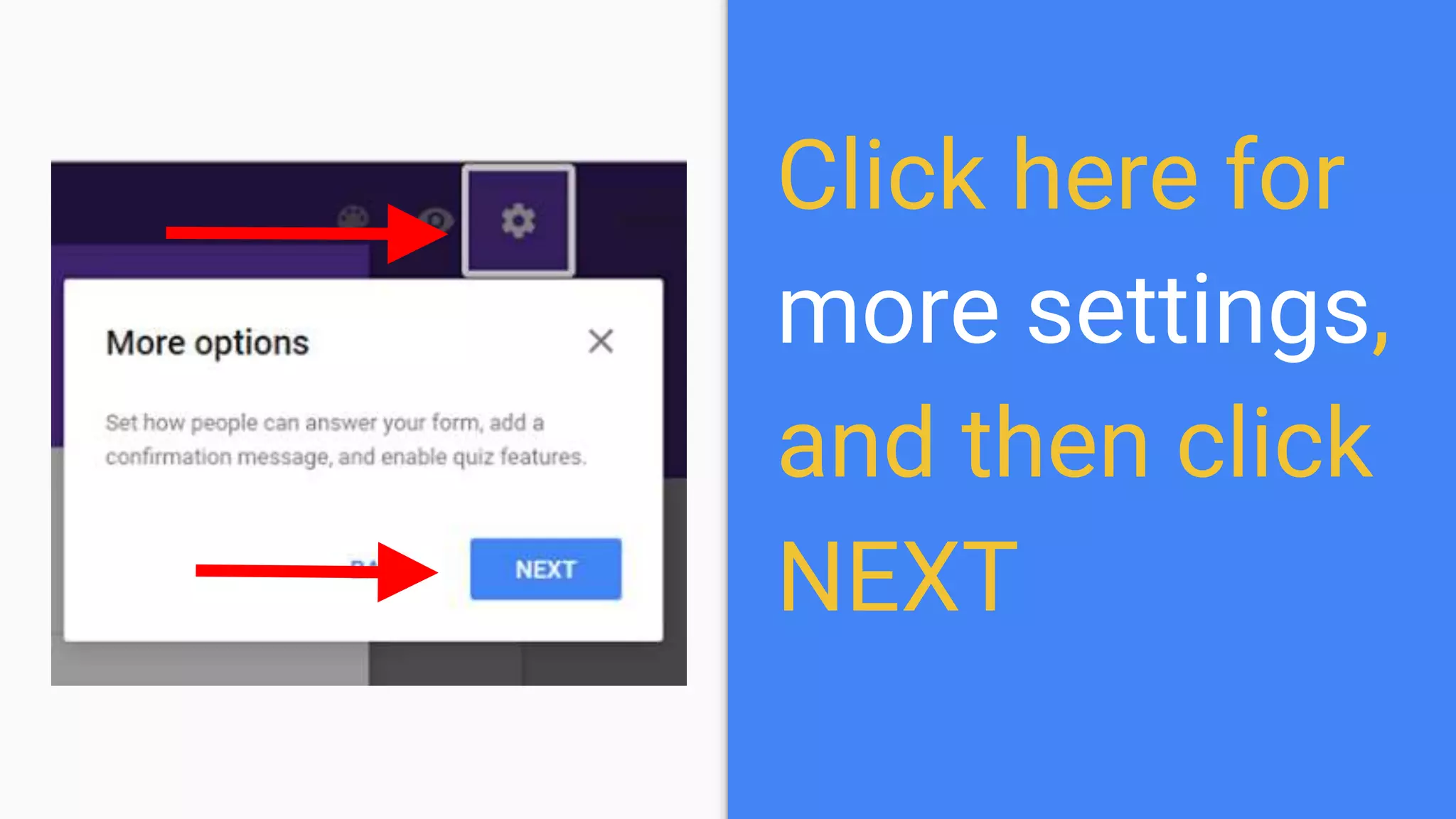 Click here for
more settings,
and then click
NEXT
 