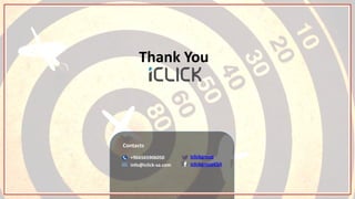 +966565906050
info@iclick-sa.com
Contacts
iclickgroup
iclickgroupKSA
Thank You
 