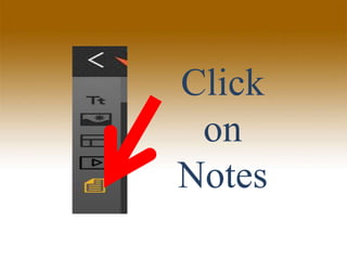 Click
on
Notes
 