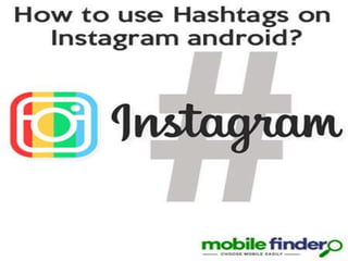 How to use hashtags on instagram android