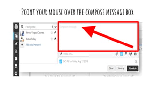 Pointyourmouseoverthecomposemessagebox
 