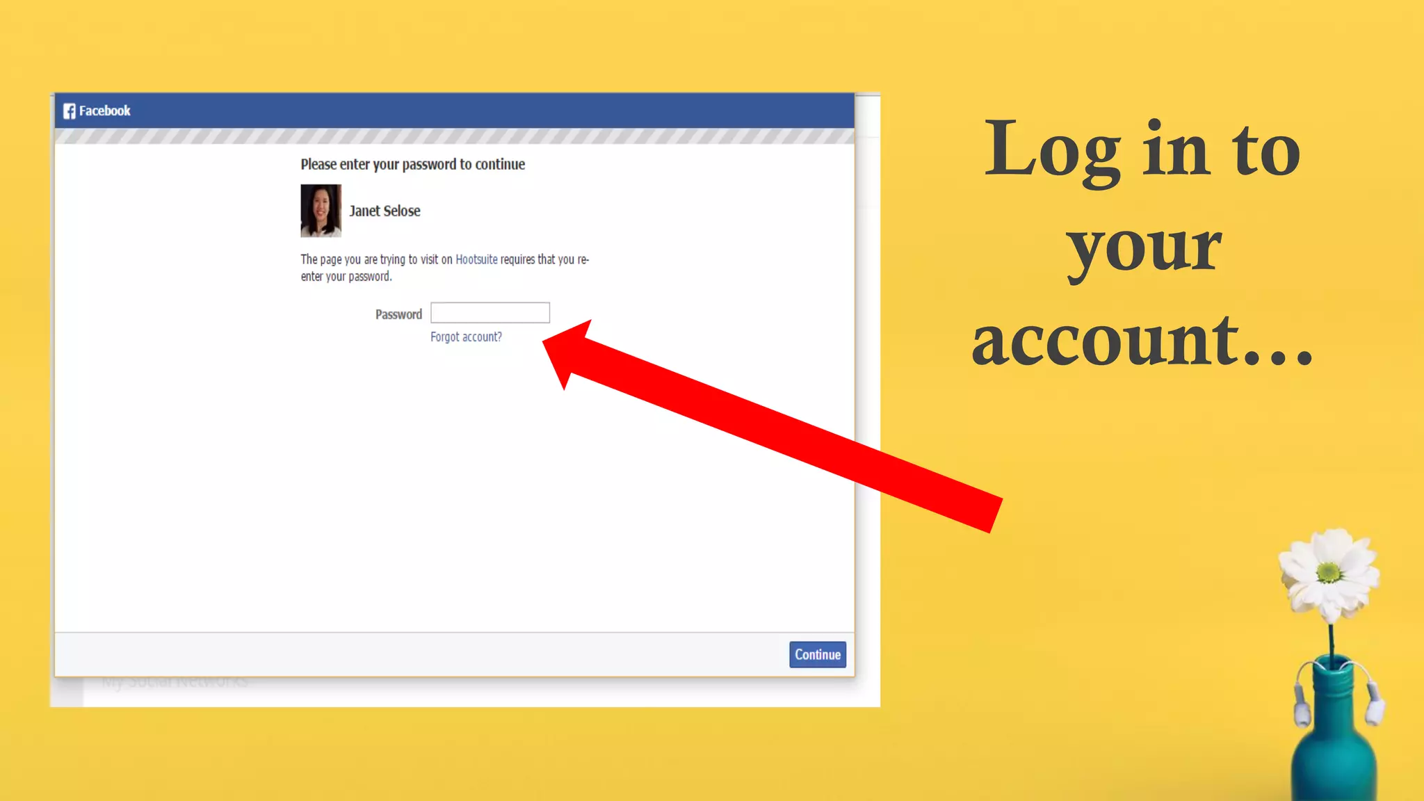 Log in to
your
account…
 