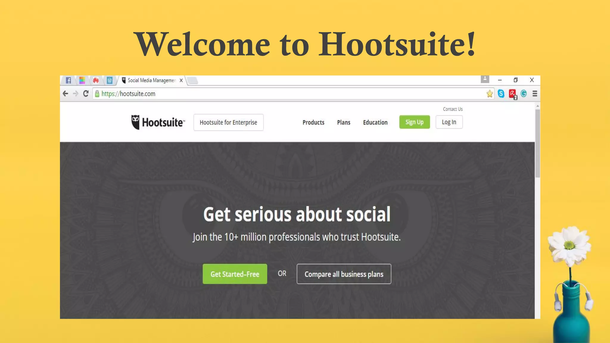 Welcome to Hootsuite!
 