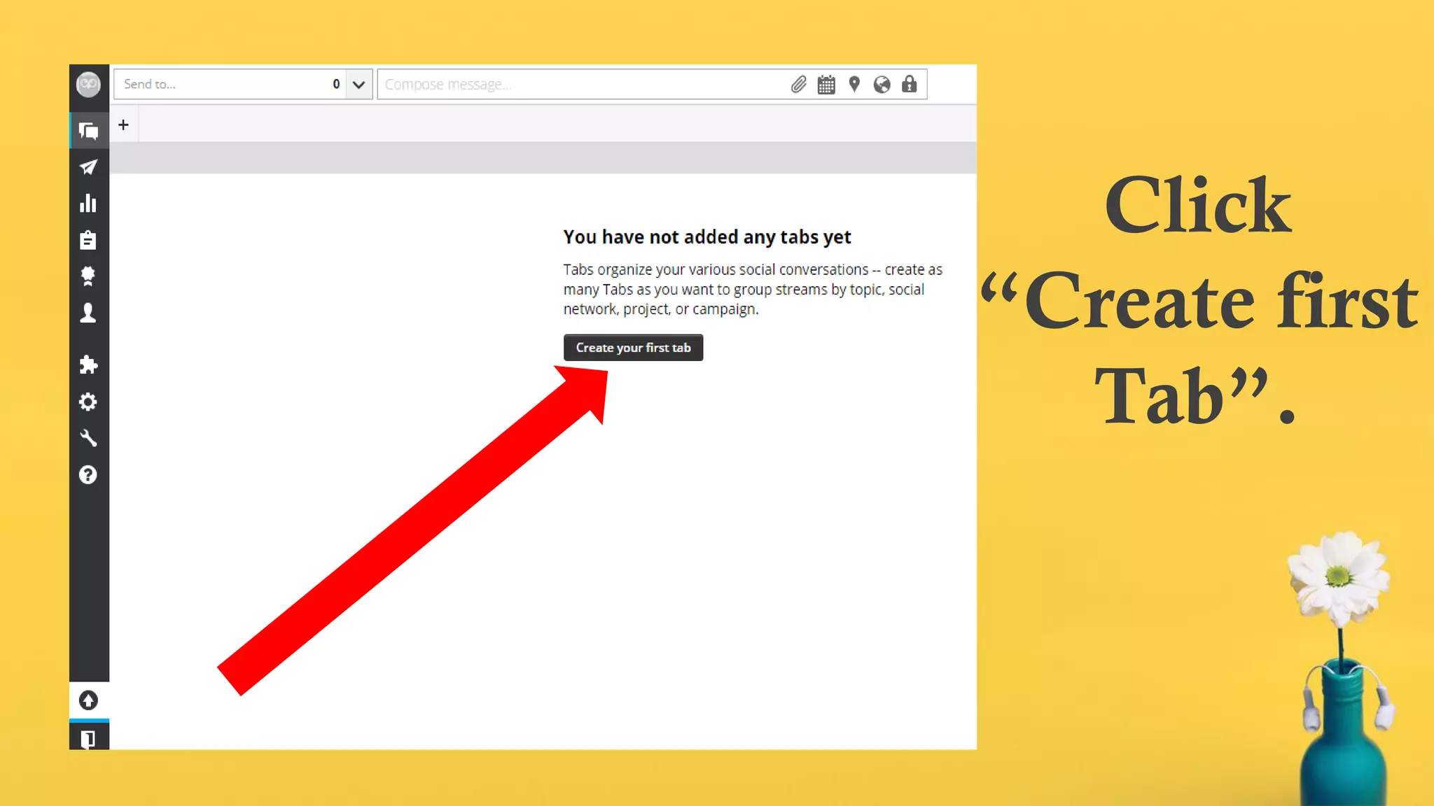 Click
“Create first
Tab”.
 
