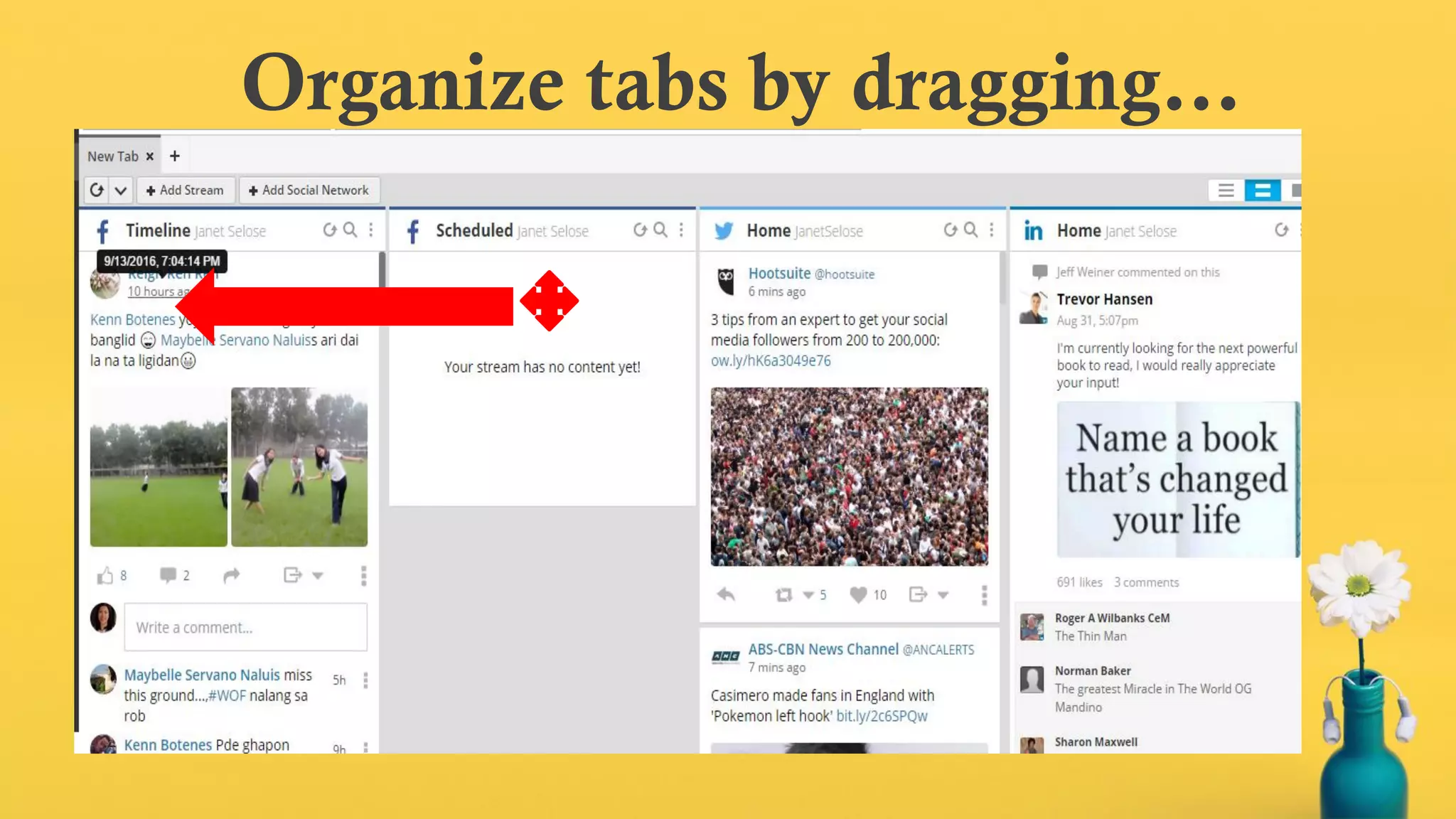 Organize tabs by dragging…
 