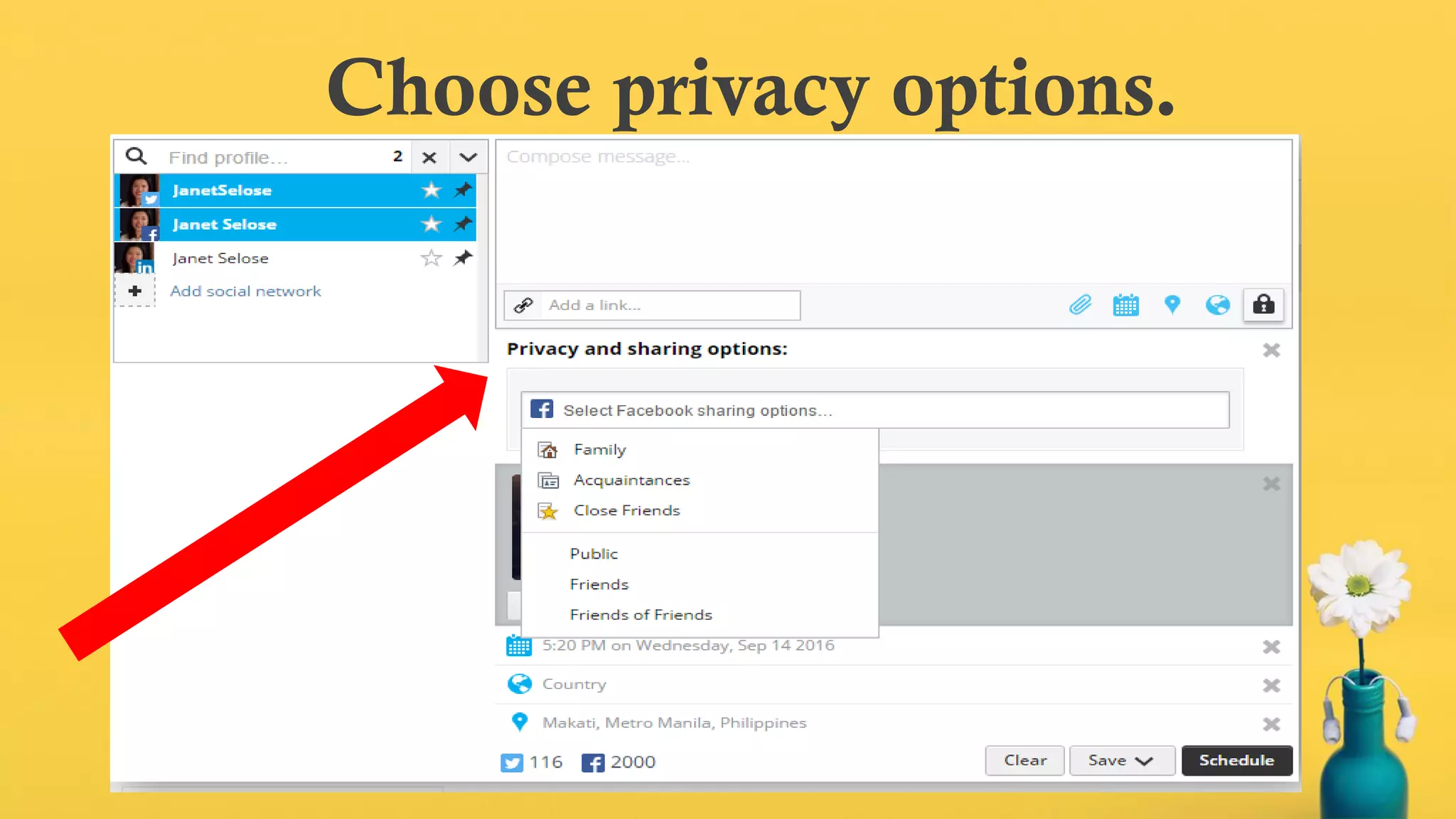 Choose privacy options.
 