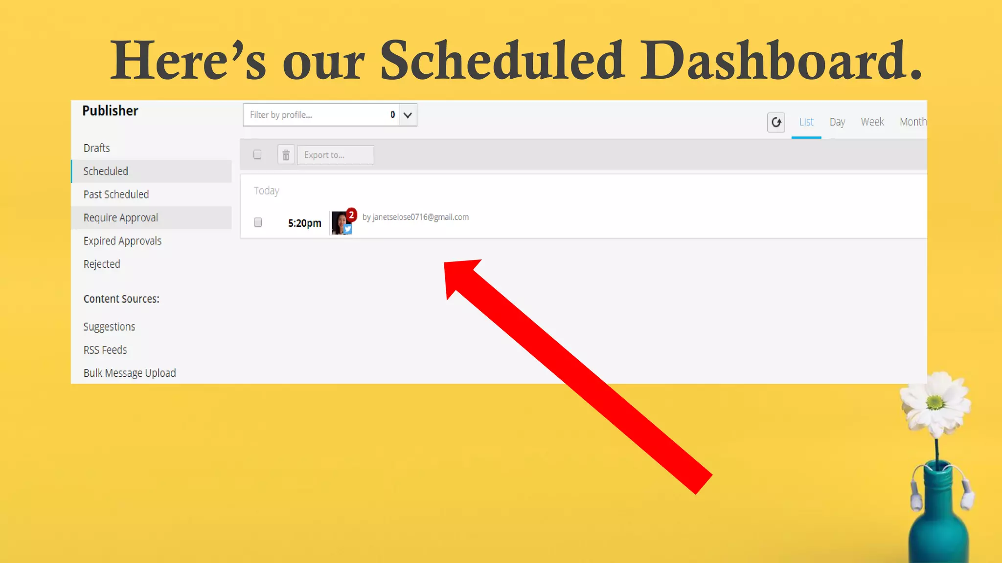 Here’s our Scheduled Dashboard.
 