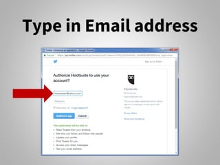 Type in Email address
 