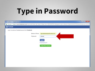 Type in Password
 