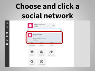 Choose and click a
social network
 
