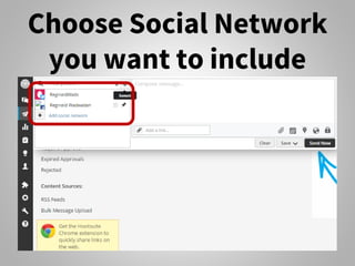 Choose Social Network
you want to include
 