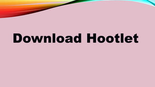 Download Hootlet
 
