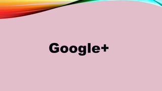 Google+
 