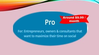 Around $9.99 /
month
 