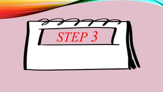 STEP 3
 