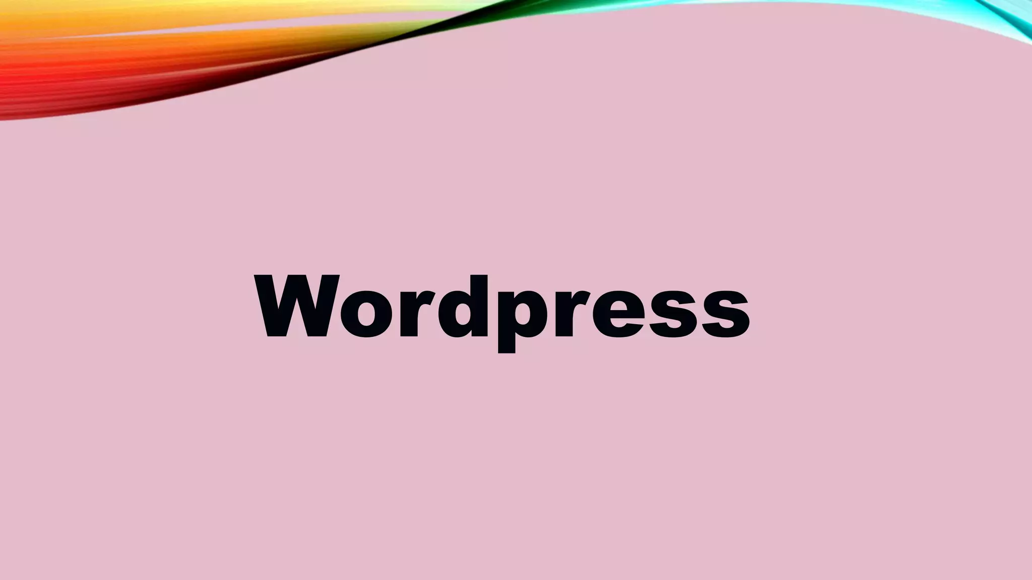 Wordpress
 